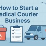 How to Start a Medical Courier Business A Step-by-Step Guide
